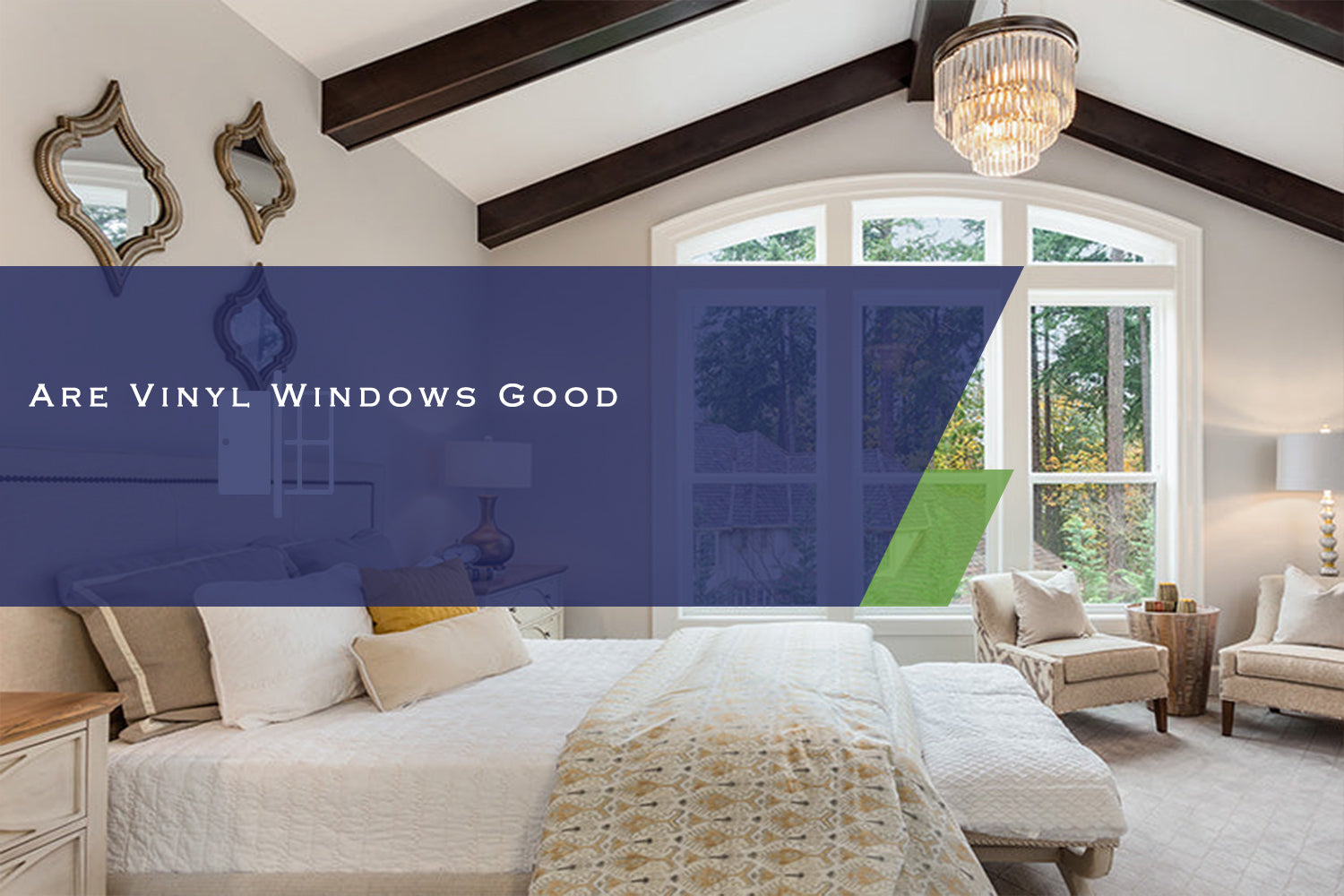 Are Vinyl Windows Good?